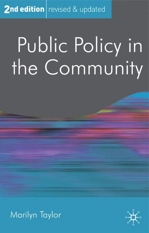 Public Policy in the Community: 4 (Public Policy and Politics)