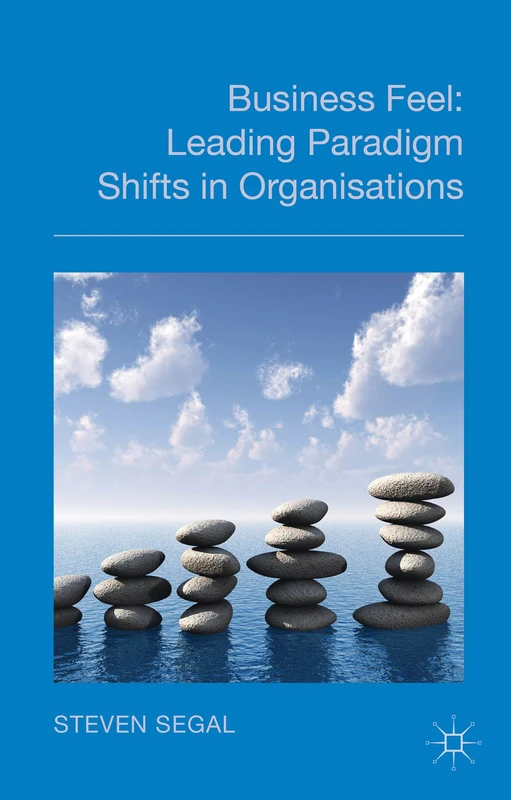 Business Feel: Leading Paradigm Shifts in Organisations - Image 1