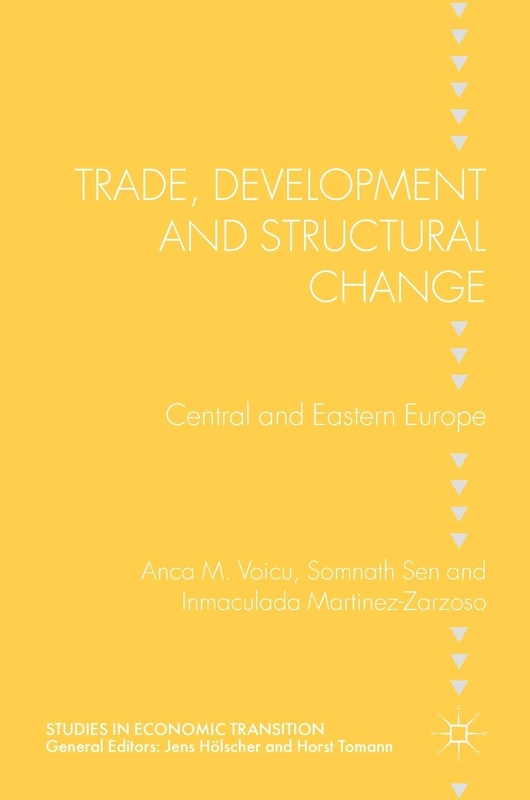 Trade, Development and Structural Change: Central and Eastern Europe (Studies in Economic Transition)