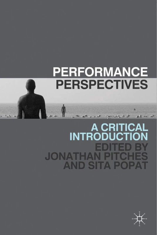 Performance Perspectives: A Critical Introduction