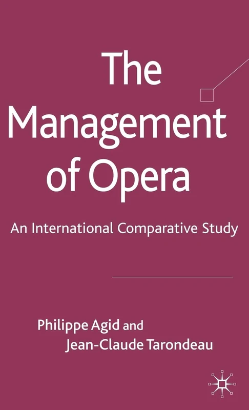 The Management of Opera: An International Comparative Study