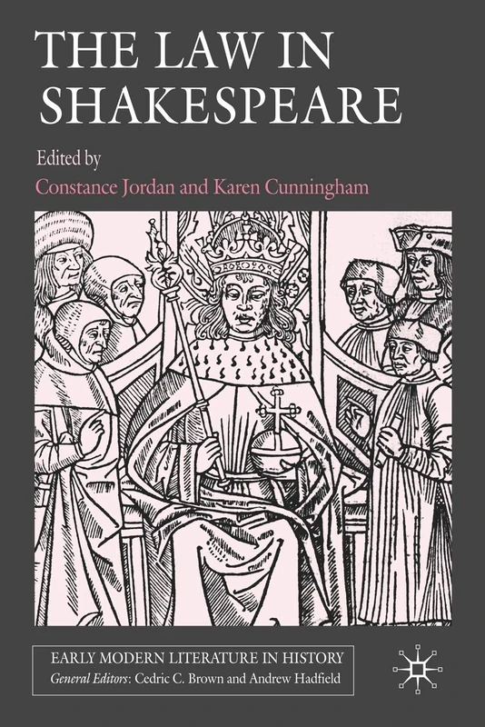 The Law in Shakespeare (Early Modern Literature in History)