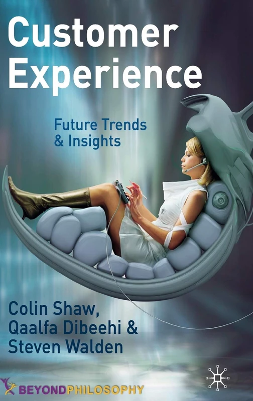 Customer Experience: Future Trends and Insights