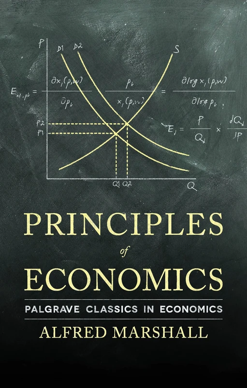 Principles of Economics (Palgrave Classics in Economics)