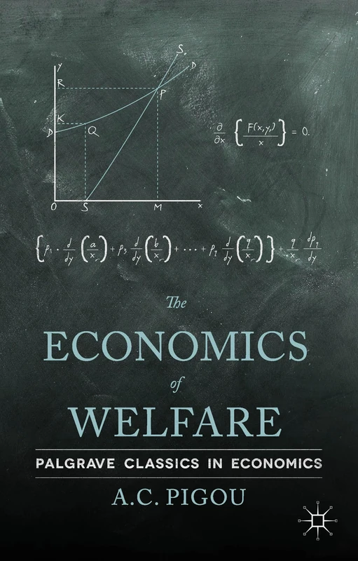 The Economics of Welfare (Palgrave Classics in Economics)