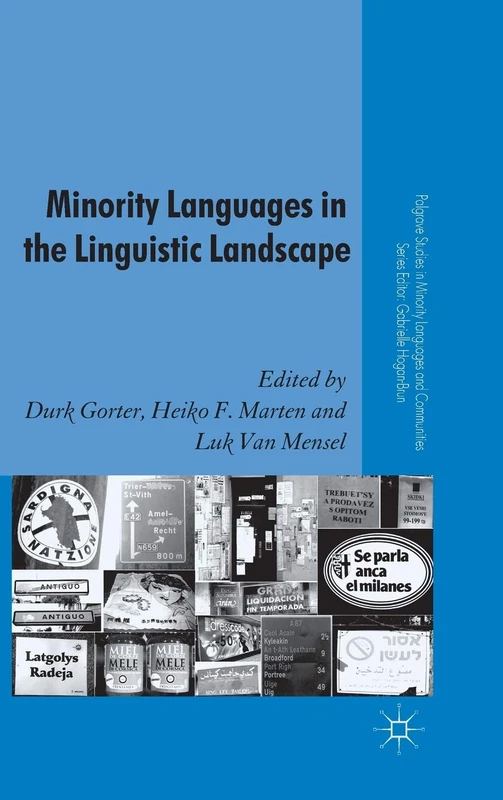 Minority Languages in the Linguistic Landscape (Palgrave Studies in Minority Languages and Communities)
