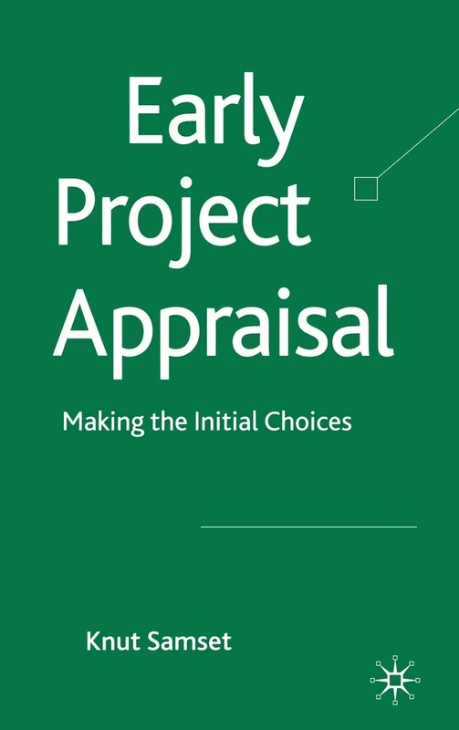 Early Project Appraisal: Making the Initial Choices