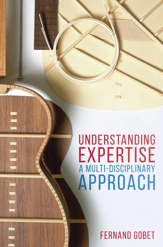 Understanding Expertise: A Multi-Disciplinary Approach