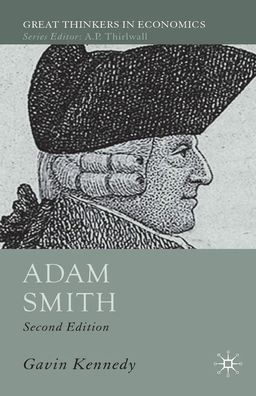 Adam Smith: A Moral Philosopher and His Political Economy (Great Thinkers in Economics) - Image 1