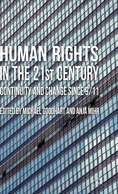 Human Rights in the 21st Century: Continuity and Change since 9/11