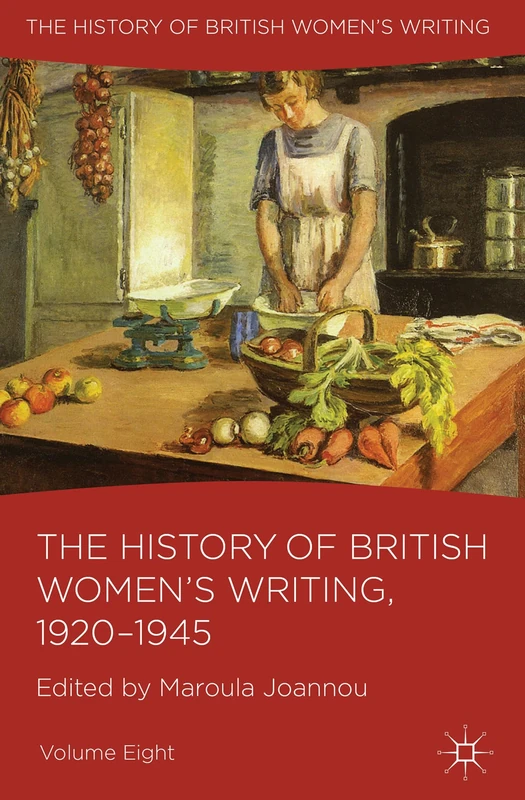 The History of British Women's Writing, 1920-1945: Volume Eight: 08