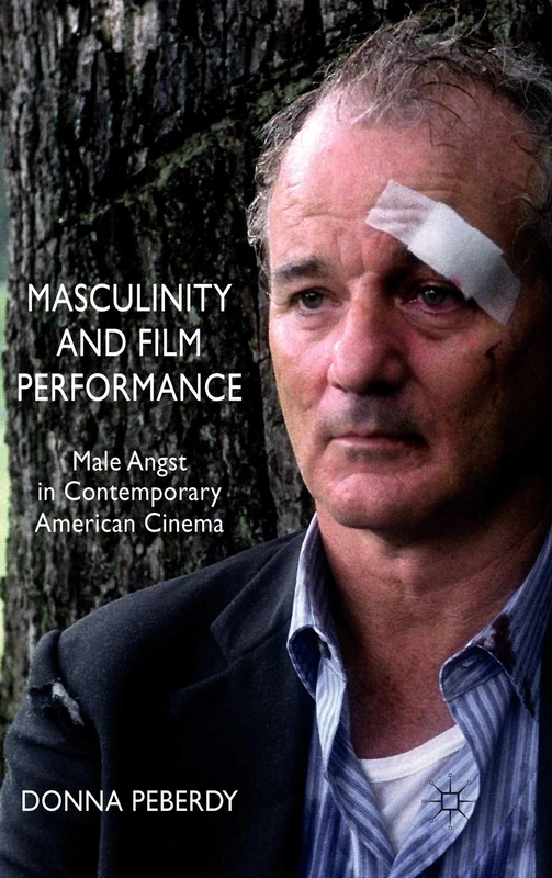 Masculinity and Film Performance: Male Angst in Contemporary American Cinema - Image 1