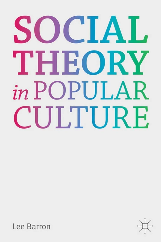 Social Theory in Popular Culture