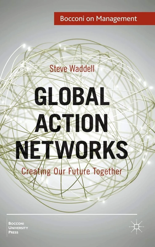 Global Action Networks: Creating Our Future Together (Bocconi on Management) - Image 1