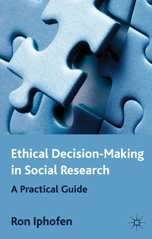 Ethical Decision Making in Social Research: A Practical Guide - Image 1