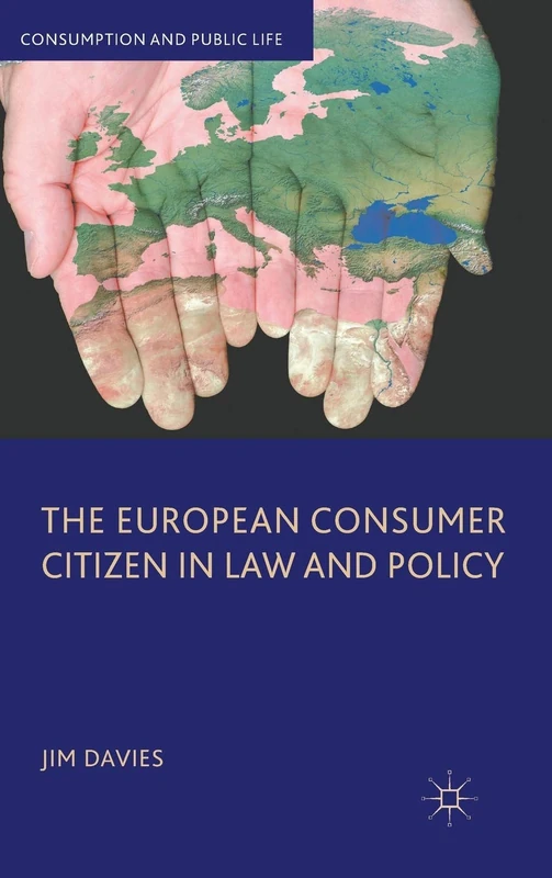 The European Consumer Citizen in Law and Policy (Consumption and Public Life) - Image 1