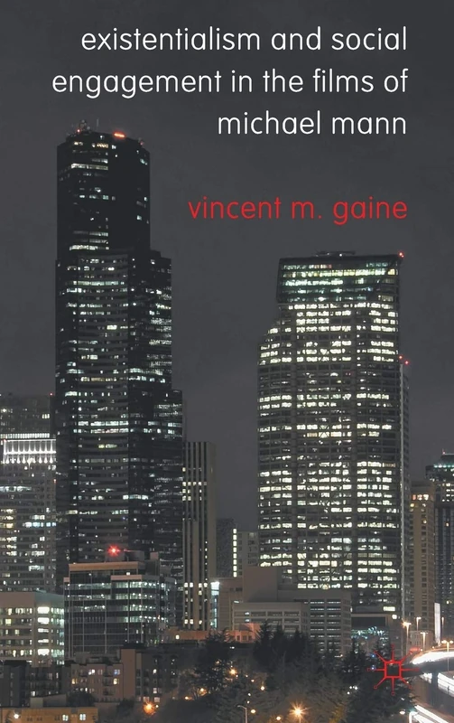 Existentialism and Social Engagement in the Films of Michael Mann - Image 1