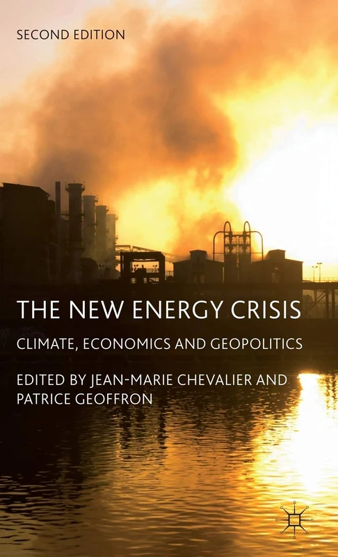 The New Energy Crisis: Climate, Economics and Geopolitics