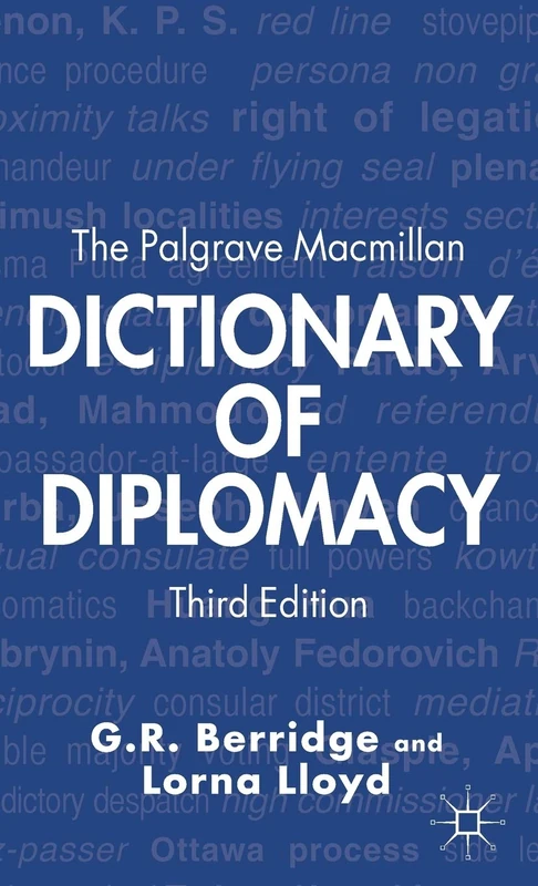 The Palgrave Macmillan Dictionary of Diplomacy