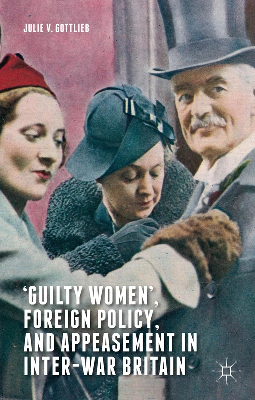 ‘Guilty Women’, Foreign Policy, and Appeasement in Inter-War Britain - Image 1