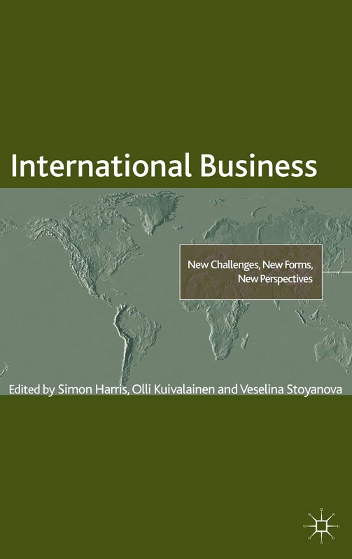 International Business: New Challenges, New Forms, New Perspectives (The Academy of International Business)