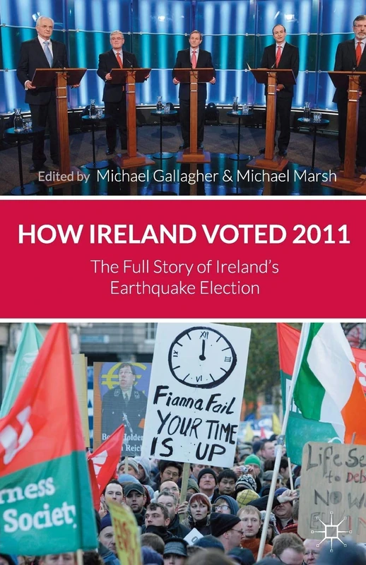 How Ireland Voted 2011: The Full Story of Ireland's Earthquake Election - Image 1