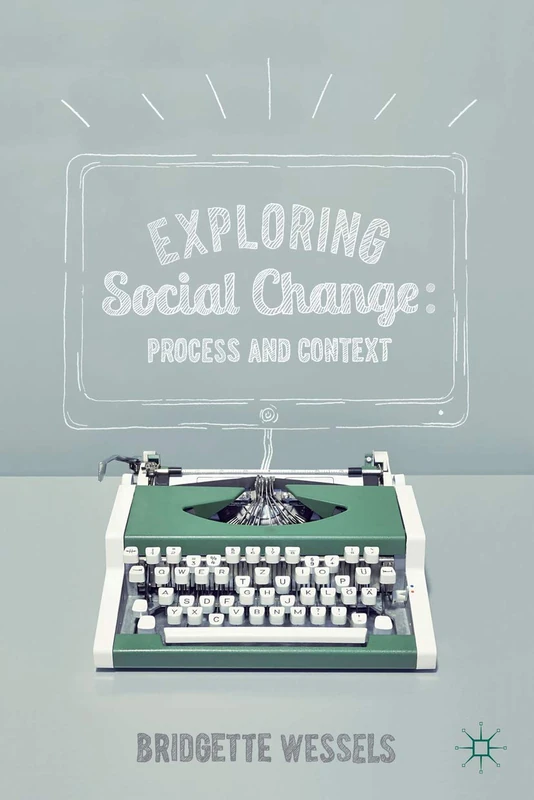 Exploring Social Change: Process and Context