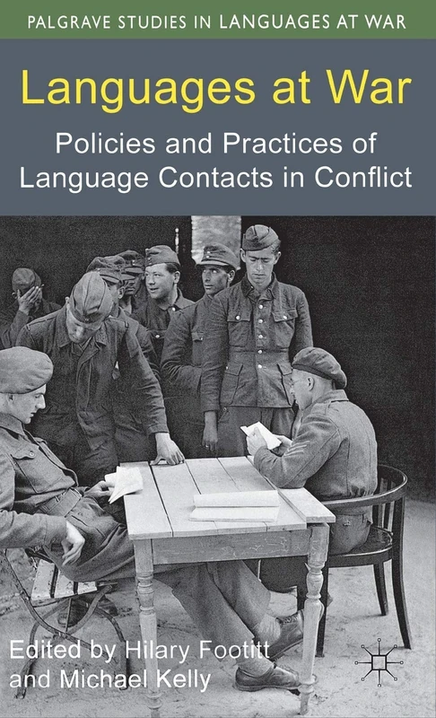 Languages at War: Policies and Practices of Language Contacts in Conflict (Palgrave Studies in Languages at War)