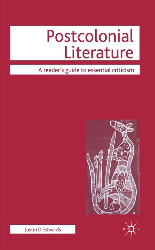 Postcolonial Literature: 94 (Readers' Guides to Essential Criticism)