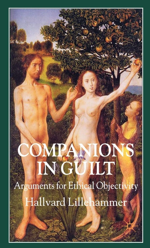 Companions in Guilt: Arguments for Ethical Objectivity - Image 1