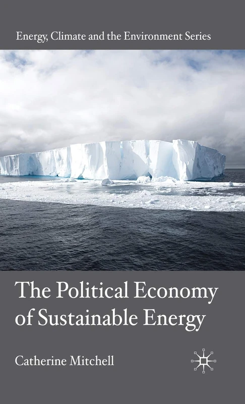 MACMILLAN - The Political Economy of Sustainable Energy Book