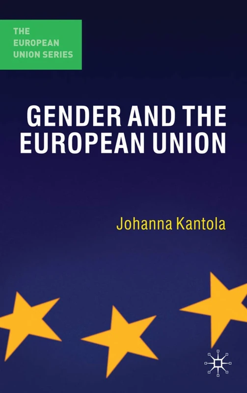 Gender and the European Union: 142 (The European Union Series)