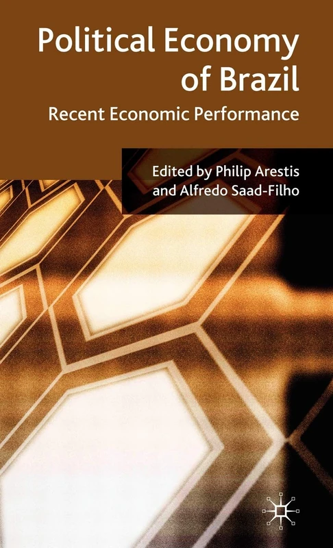 Political Economy of Brazil: Recent Economic Performance