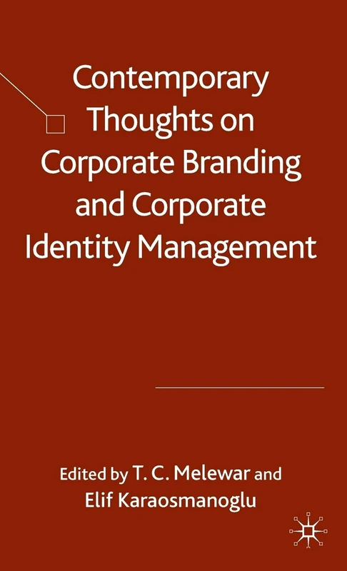 Contemporary Thoughts on Corporate Branding and Corporate Identity Management