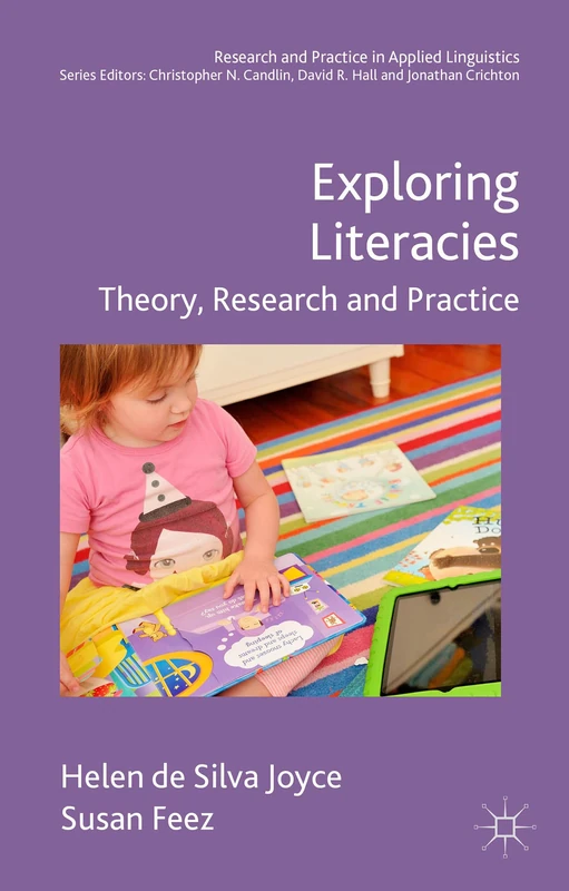 Exploring Literacies: Theory, Research and Practice (Research and Practice in Applied Linguistics)