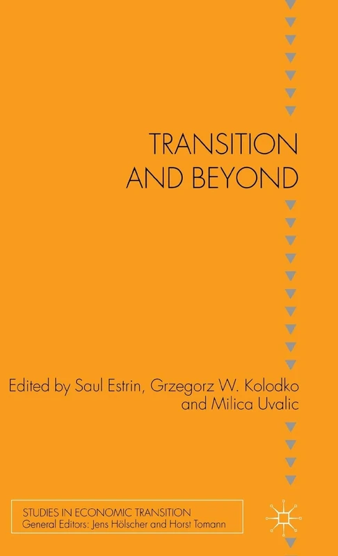Transition and Beyond (Studies in Economic Transition)