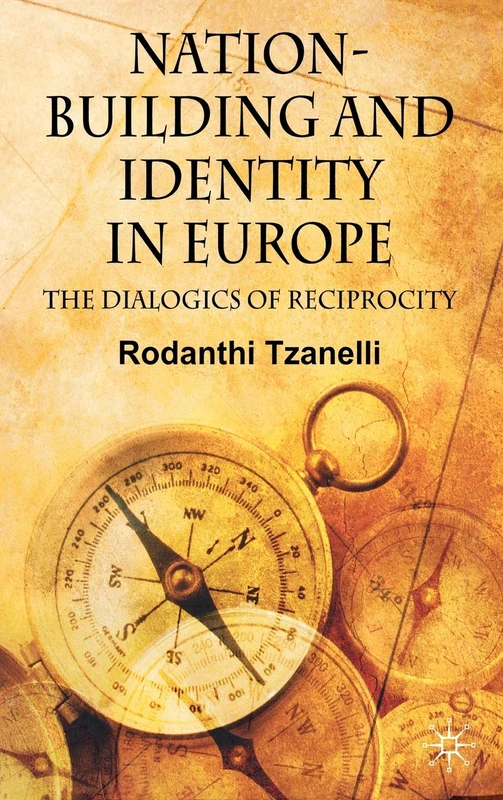 Nation-Building and Identity in Europe: The Dialogics of Reciprocity