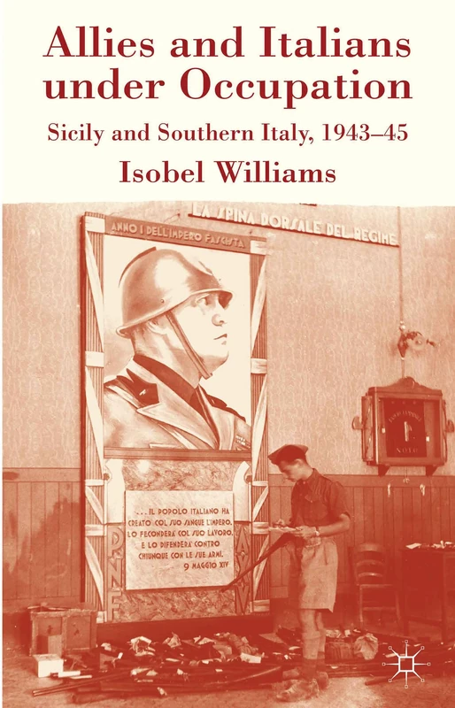 Allies and Italians under Occupation: Sicily and Southern Italy 1943-45 - Image 1
