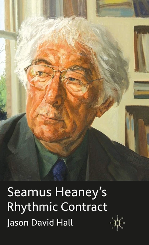 MACMILLAN Seamus Heaney's Rhythmic Contract - Poetry Study