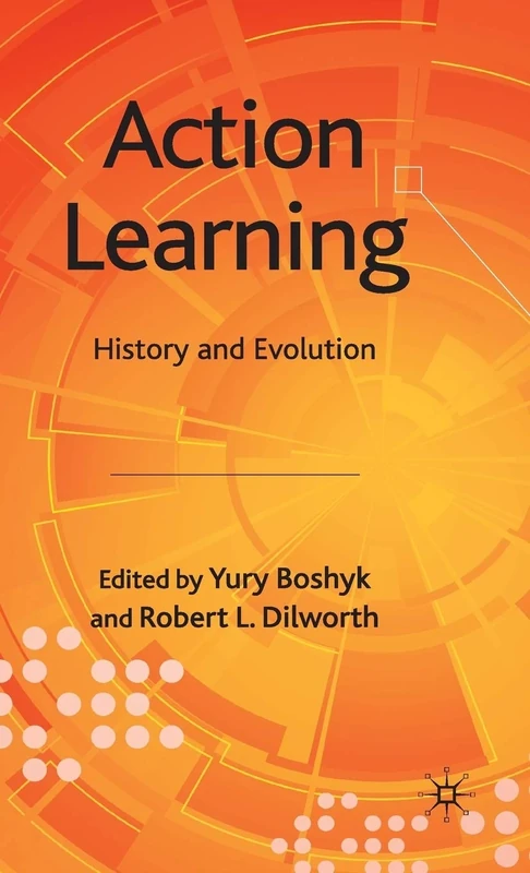 Action Learning: History and Evolution