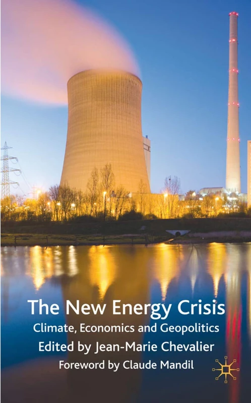 The New Energy Crisis: Climate, Economics and Geopolitics