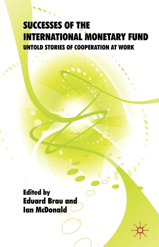 Successes of the International Monetary Fund: Untold Stories of Cooperation at Work - Image 1