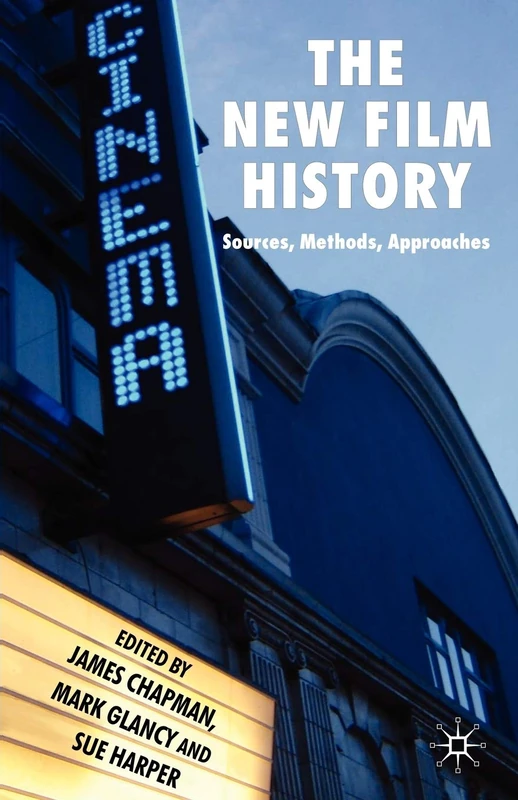 MACMILLAN The New Film History - Sources, Methods, Approaches
