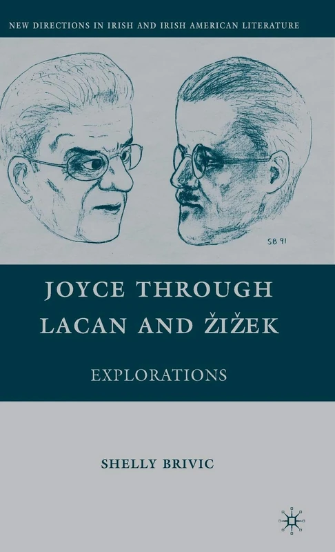 Joyce through Lacan and Žižek: Explorations (New Directions in Irish and Irish American Literature) - Image 1