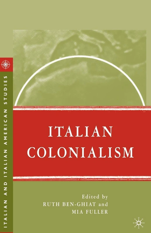 Italian Colonialism: 0 (Italian and Italian American Studies)