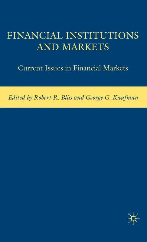 Financial Institutions and Markets: Current Issues in Financial Markets