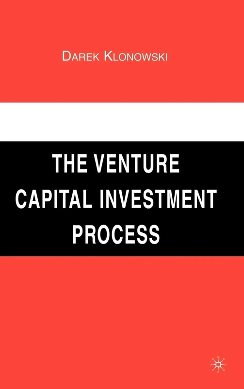 The Venture Capital Investment Process