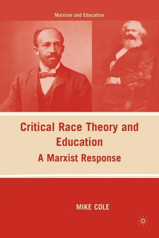 Macmillan Critical Race Theory and Education - Marxist Response