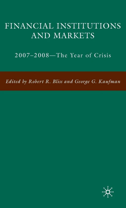 Financial Institutions and Markets: 2007-2008 -- The Year of Crisis