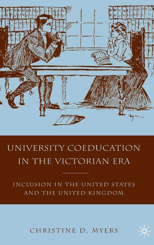 University Coeducation in the Victorian Era: Inclusion in the United States and the United Kingdom - Image 1